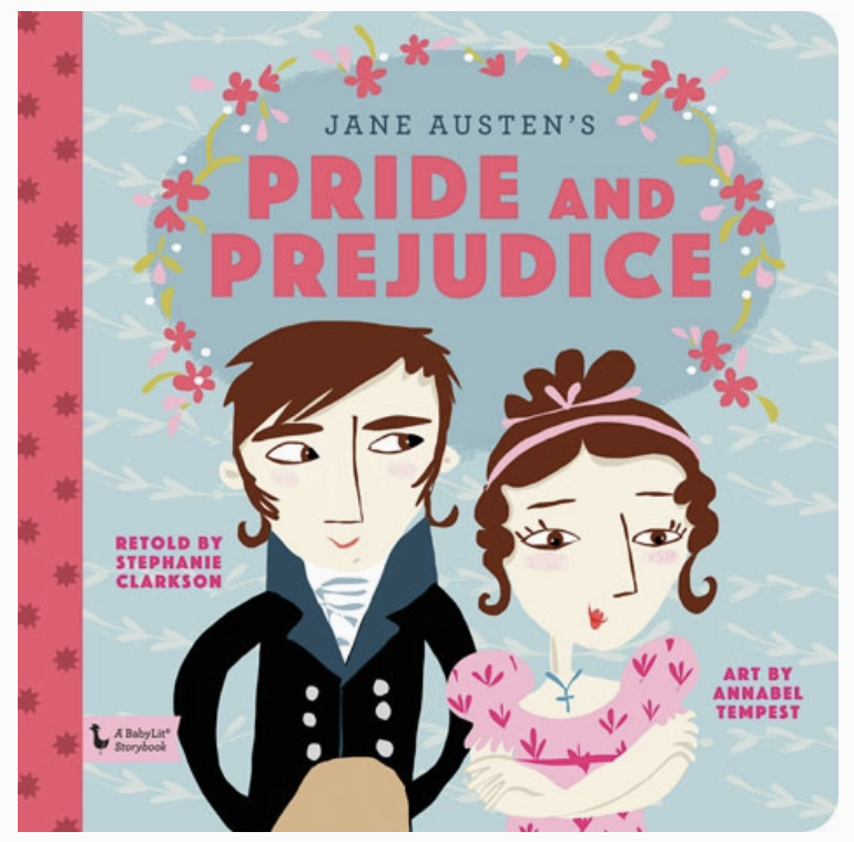 Pride & Prejudice: A BabyLit Storybook